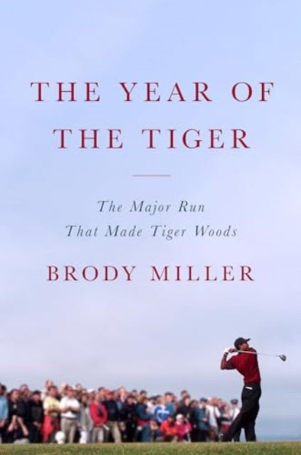 Book cover of: Year of the Tiger. By: Brody Miller