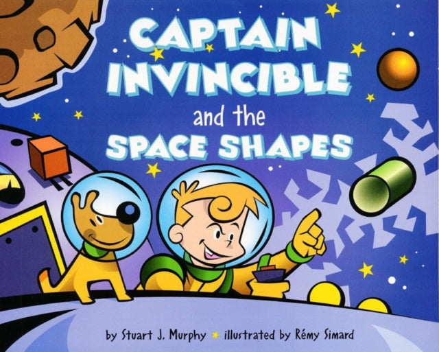 Book cover of: Captain Invincible and the Space Shapes. By: Stuart J. Murphy