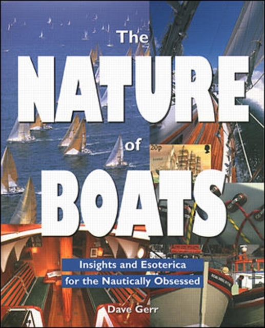 Book cover of: Nature of Boats. By: Dave Gerr