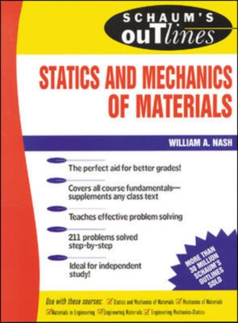 Book cover of: Schaum's Outline Of Statics and Mechanics of Materials. By: William Nash