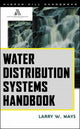Book cover of: Water Distribution System Handbook. By: Larry W. Mays