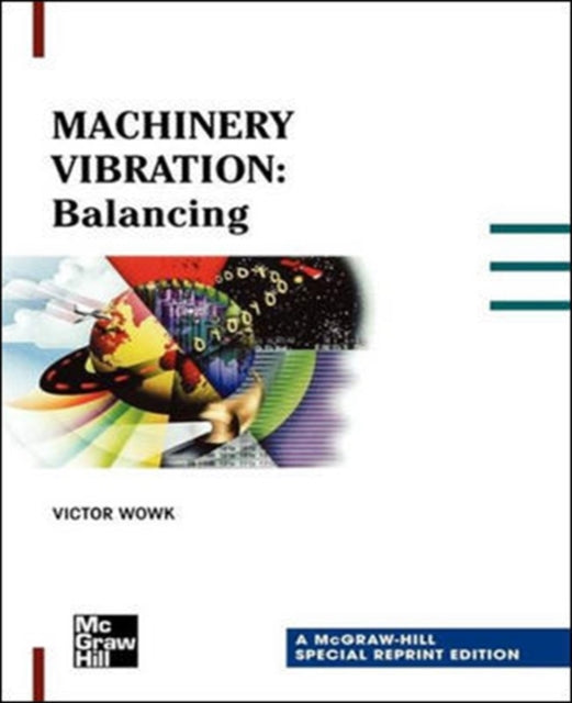 Book cover of: Machinery Vibration: Balancing, Special Reprint Edition. By: Victor Wowk