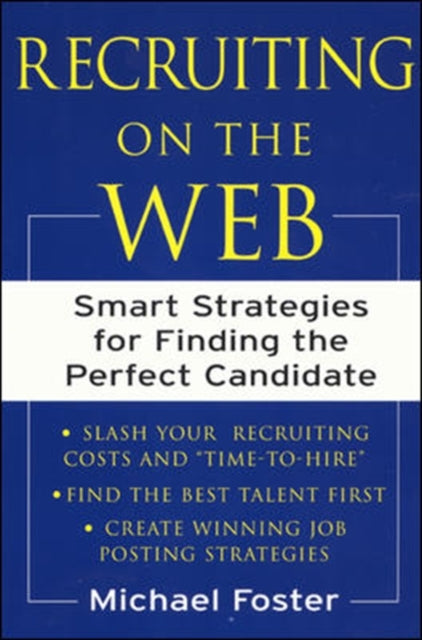 Book cover of: Recruiting on the Web. By: Michael Foster