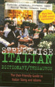 Book cover of: Streetwise Italian Dictionary/Thesaurus. By: Nicholas Albanese