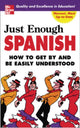Book cover of: Just Enough Spanish. By: D.L. Ellis