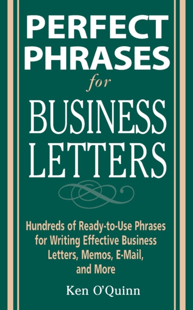 Book cover of: Perfect Phrases for Business Letters. By: Ken O'Quinn