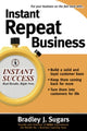 Book cover of: Instant Repeat Business