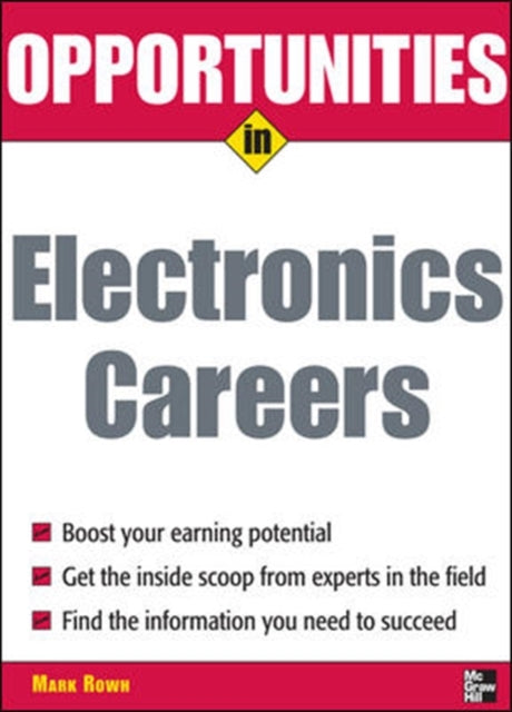 Book cover of: Opportunities in Electronics Careers. By: Mark Rowh