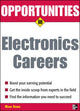 Book cover of: Opportunities in Electronics Careers. By: Mark Rowh