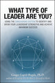 Book cover of: What Type of Leader Are You?. By: Ginger Lapid-Bogda