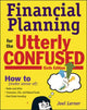 Book cover of: Financial Planning for the Utterly Confused. By: Joel J. Lerner