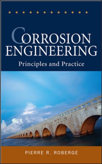 Book cover of: Corrosion Engineering. By: Pierre R. Roberge