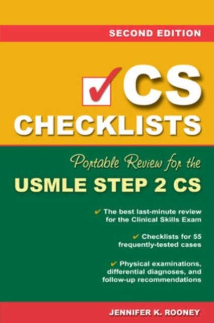 Book cover of: CS Checklists: Portable Review for the USMLE Step 2 CS, Second Edition. By: Jennifer K. Rooney
