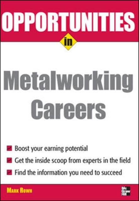 Book cover of: Opportunities in Metalworking. By: Mark Rowh