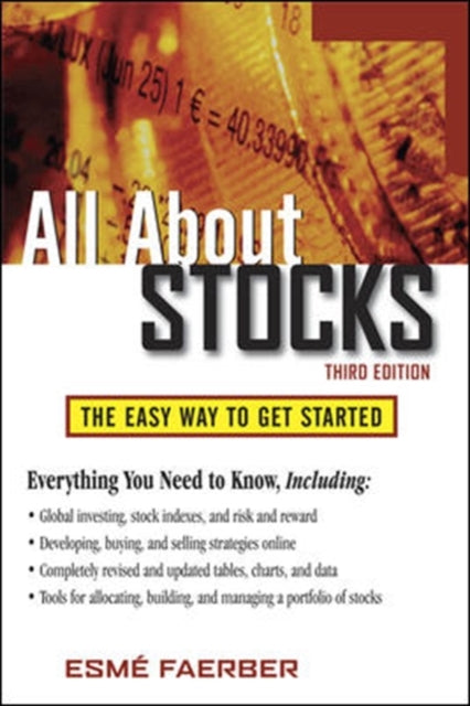 Book cover of: All About Stocks,  3E. By: Esme Faerber, Esme E. Faerber