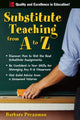 Book cover of: Substitute Teaching from A to Z. By: Barbara Pressman