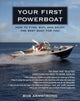 Book cover of: Your First Powerboat. By: Bob Armstrong