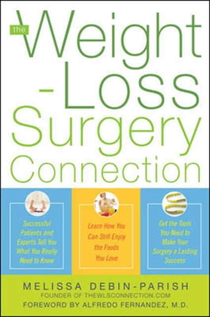 Book cover of: Weight-Loss Surgery Connection. By: Melissa deBin-Parish