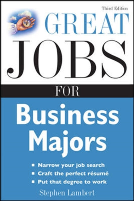 Book cover of: Great Jobs for Business Majors. By: Stephen E. Lambert