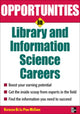 Book cover of: Opportunities in Library and Information Science. By: Kathleen de la Peña McCook