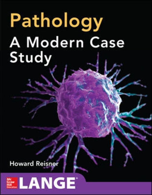 Book cover of: Pathology: A Modern Case Study. By: Howard Reisner