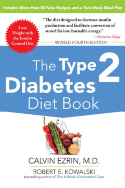 Book cover of: Type 2 Diabetes Diet Book, Fourth Edition. By: Calvin Ezrin