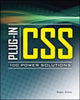 Book cover of: Plug-In CSS 100 Power Solutions. By: Robin Nixon
