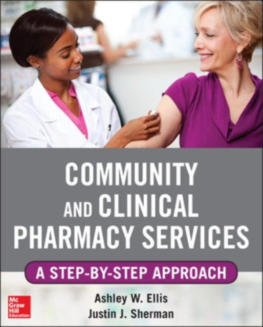 Book cover of: Community and Clinical Pharmacy Services: A step by step approach.. By: Ashley W. Ells