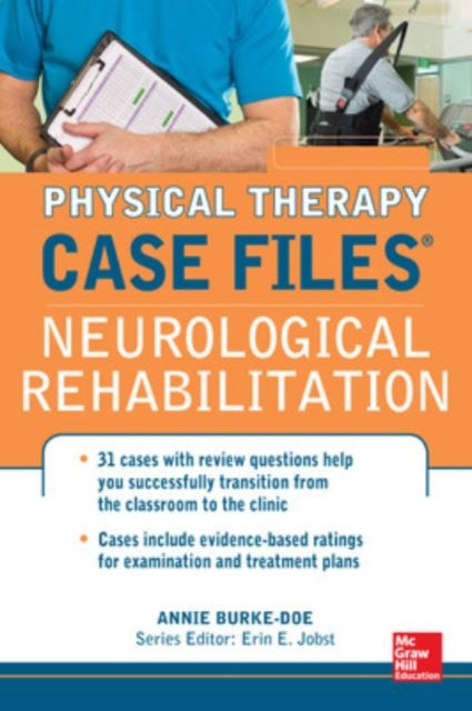 Book cover of: Physical Therapy Case Files: Neurological Rehabilitation