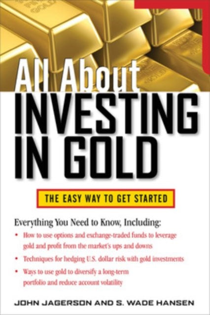 Book cover of: All About Investing in Gold. By: John Jagerson