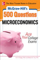 Book cover of: McGraw-Hill's 500 Microeconomics Questions: Ace Your College Exams. By: Eric R. Dodge