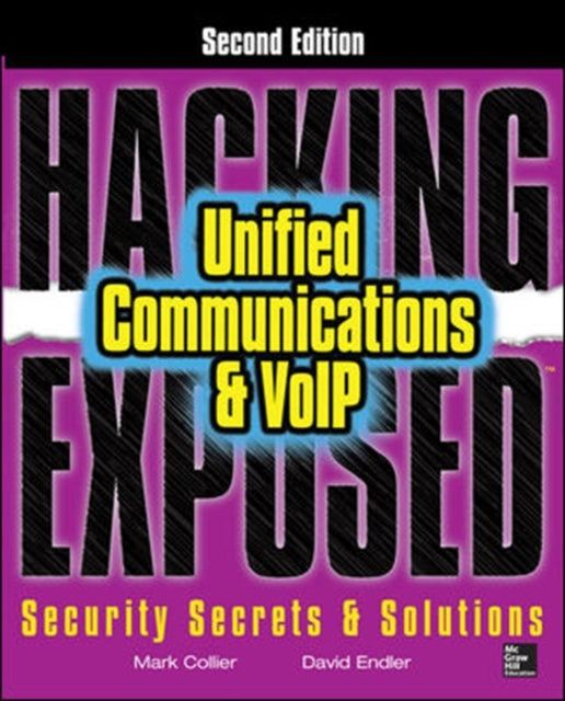 Book cover of: Hacking Exposed Unified Communications & VoIP Security Secrets & Solutions, Second Edition