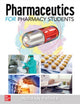 Book cover of: Pharmaceutics for Pharmacy Students. By: Indiran Pather