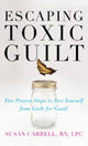 Book cover of: Escaping Toxic Guilt (H/C). By: Susan Carrell