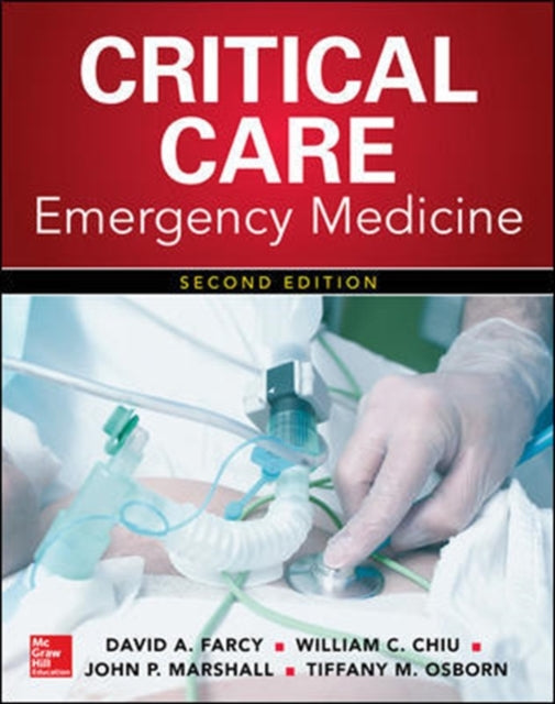 Book cover of: Critical Care Emergency Medicine, Second Edition. By: David A. Farcy