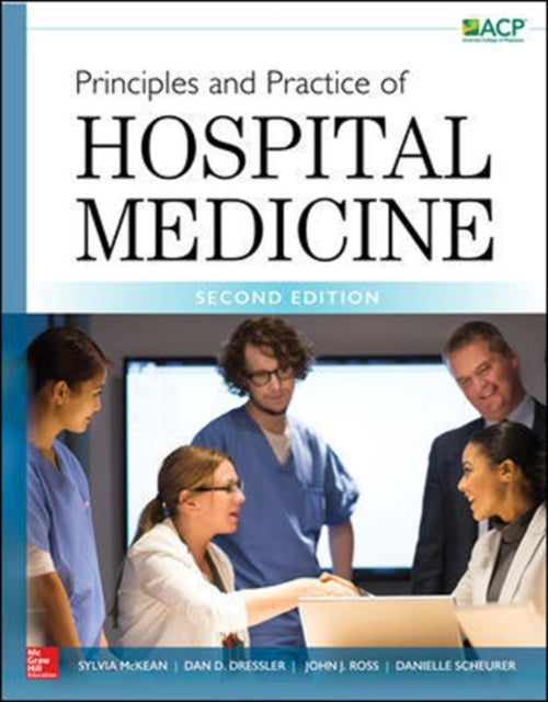 Book cover of: Principles and Practice of Hospital Medicine, Second Edition. By: Sylvia C. McKean