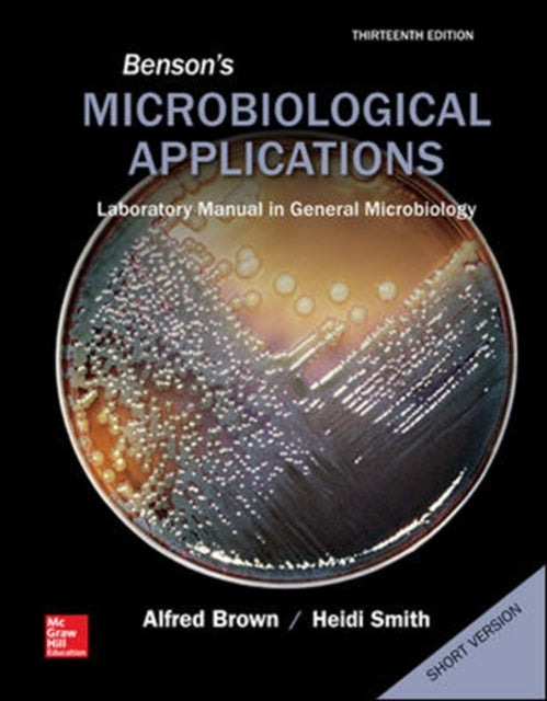 Book cover of: Benson's Microbiological Applications, Laboratory Manual in General Microbiology, Short Version
