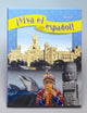 Book cover of: ¡Viva el espanol!: ¡Hola!, Student Textbook. By: Timensky
