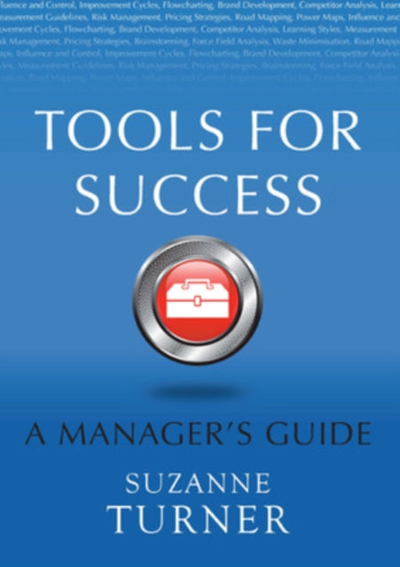 Book cover of: Tools for Success: A Manager's Guide. By: Suzanne Turner