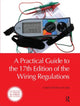 Book cover of: Practical Guide to the of the Wiring Regulations