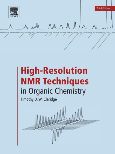 Book cover of: High-Resolution NMR Techniques in Organic Chemistry. By: Timothy D.W. Claridge