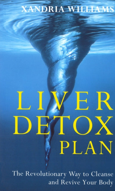 Book cover of: Liver Detox Plan. By: Xandria Williams