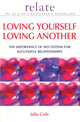 Book cover of: Loving Yourself Loving Another. By: Julia Cole          