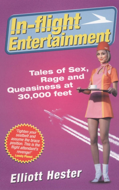 Book cover of: In-Flight Entertainment. By: Elliott Neal Hester