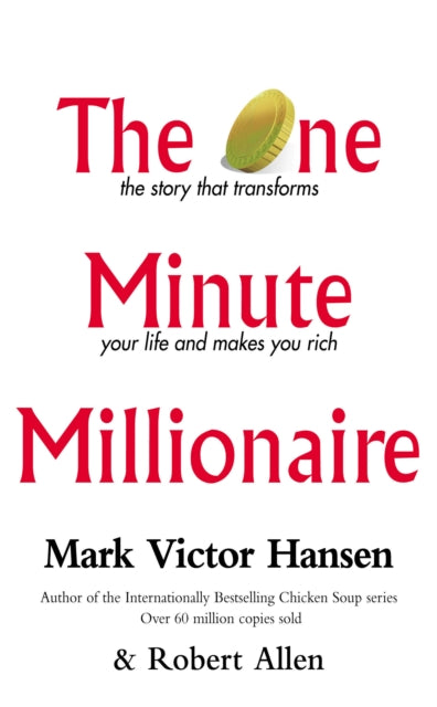 Book cover of: One Minute Millionaire. By: Mark Victor Hansen