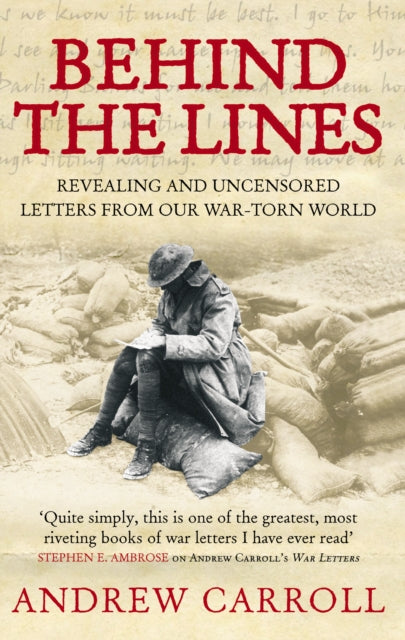 Book cover of: Behind The Lines. By: Andrew Carroll       
