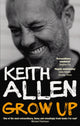 Book cover of: Grow Up. By: Keith Allen