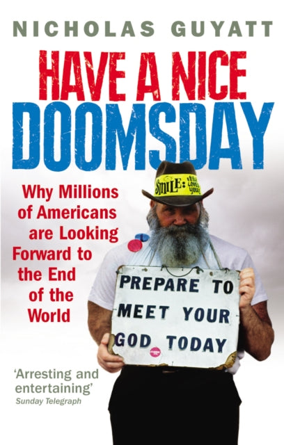 Book cover of: Have a Nice Doomsday. By: Nicholas Guyatt