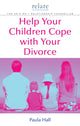 Book cover of: Help Your Children Cope With Your Divorce. By: Paula Hall