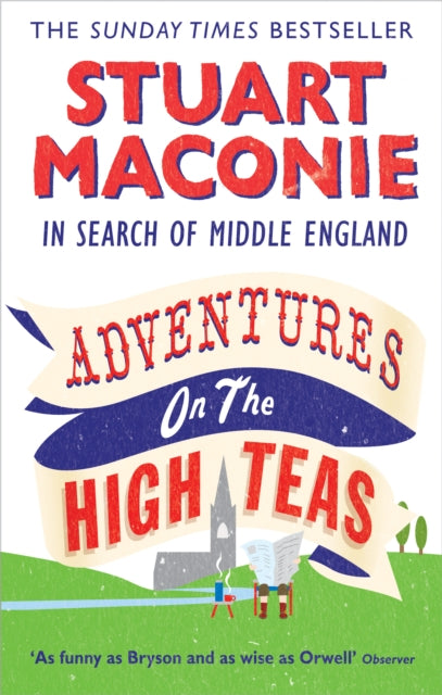 Book cover of: Adventures on the High Teas. By: Stuart Maconie